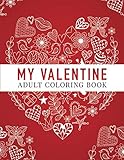 My Valentine: Adult Coloring Book by 