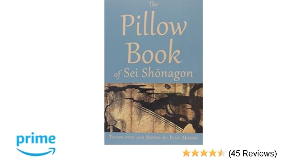 Amazon Com The Pillow Book Of Sei Shonagon 9780231073370 Ivan