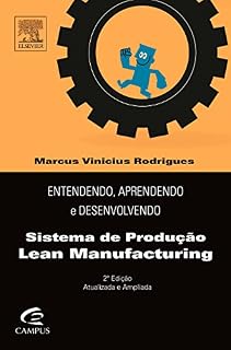 Livro Entendendo, Aprendendo e Desenvolvendo Sistemas de Produção Lean Manufacturing