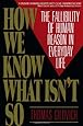 How We Know What Isn't So: The Fallibility of Human Reason in Everyday Life