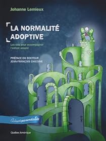La Normalite Adoptive Johanne Lemieux Babelio