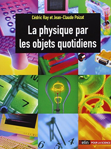 La  physique par les objets quotidiens