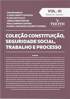 Livro Coleção Constituição, Seguridade Social, Trabalho e Processo: Volume 3