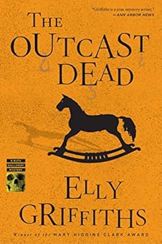 The Outcast Dead (Ruth Galloway series Book 6) - Kindle edition by Elly