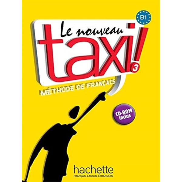 語学+参考書 Le nouveau taxi! : Livre de l&#39;eleve 2 + audio et video en ligne Amazon.com: Le Nouveau Taxi! Vol. 1: Méthode de français