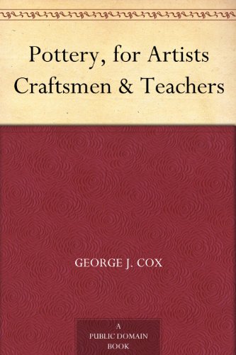 Pottery, for Artists Craftsmen & Teachers