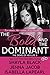 The Bold and the Dominant (Doms of Her Life Book 3)