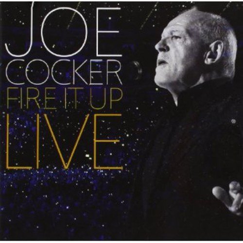 Joe Cocker - Fire It Up Live - Zortam Music