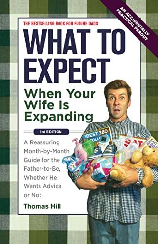 What to Expect When your Wife is Expanding