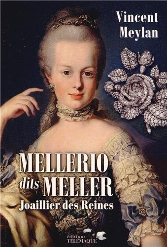 Mellerio dits Meller: joaillier des reines