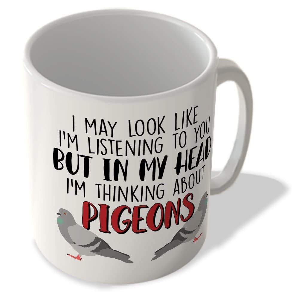 McMug - I May Look Like I'm Listening to You - Thinking About Pigeons - Mug, Ceramic, 11fl.oz.