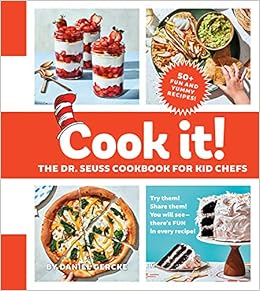 Cook It The Dr Seuss Cookbook For Kid Chefs 50 Yummy Recipes Gercke Daniel Testani Christopher Amazon Com Books Cook It The Dr Seuss Cookbook For Kid Chefs 50 Yummy Recipes Gercke Daniel Testani Christopher Amazon Com Books