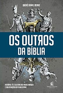 Livro Os outros da Bíblia: História, fé e cultura dos povos antigos e sua atuação no plano divino