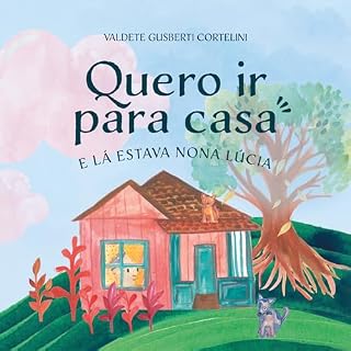 Livro QUERO IR PARA CASA E LÁ ESTAVA A NONA LÚCIA