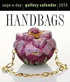 Handbags 2013 Gallery Calendar by