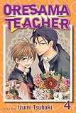 Oresama Teacher, Vol. 4 Oresama Teacher, Vol. 4