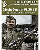 Mosin-Nagant 91/30 PU: The Vassily Zaitsev Sniper (WWII - the airsoft perspective)