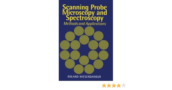 Scanning Probe Microscopy And Spectroscopy Methods And - 