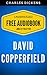 David Copperfield: By Charles Dickens - Illustrated (Free Audiobook + Unabridged + Original + E-Reader Friendly)