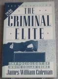 The Criminal Elite - The Sociology of White Collar Crime 2nd Edition
