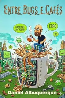 Livro Entre Bugs e Cafés
