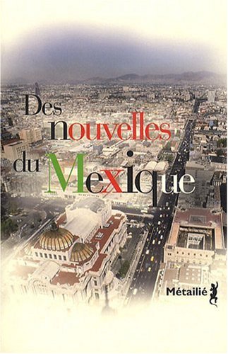 Des nouvelles du Mexique