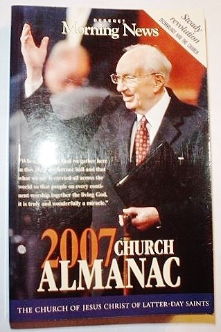 2007 Church Almanac - The Church of Jesus Chris... 1590387341 Book Cover