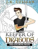 Keeper of Dragons Series: The Official Coloring Book by J.A. Culican, Arnild Aldepolla