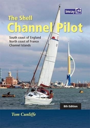 Download The Shell Channel Pilot: South coast of England, the North coast of France and the Channel Islands PDF