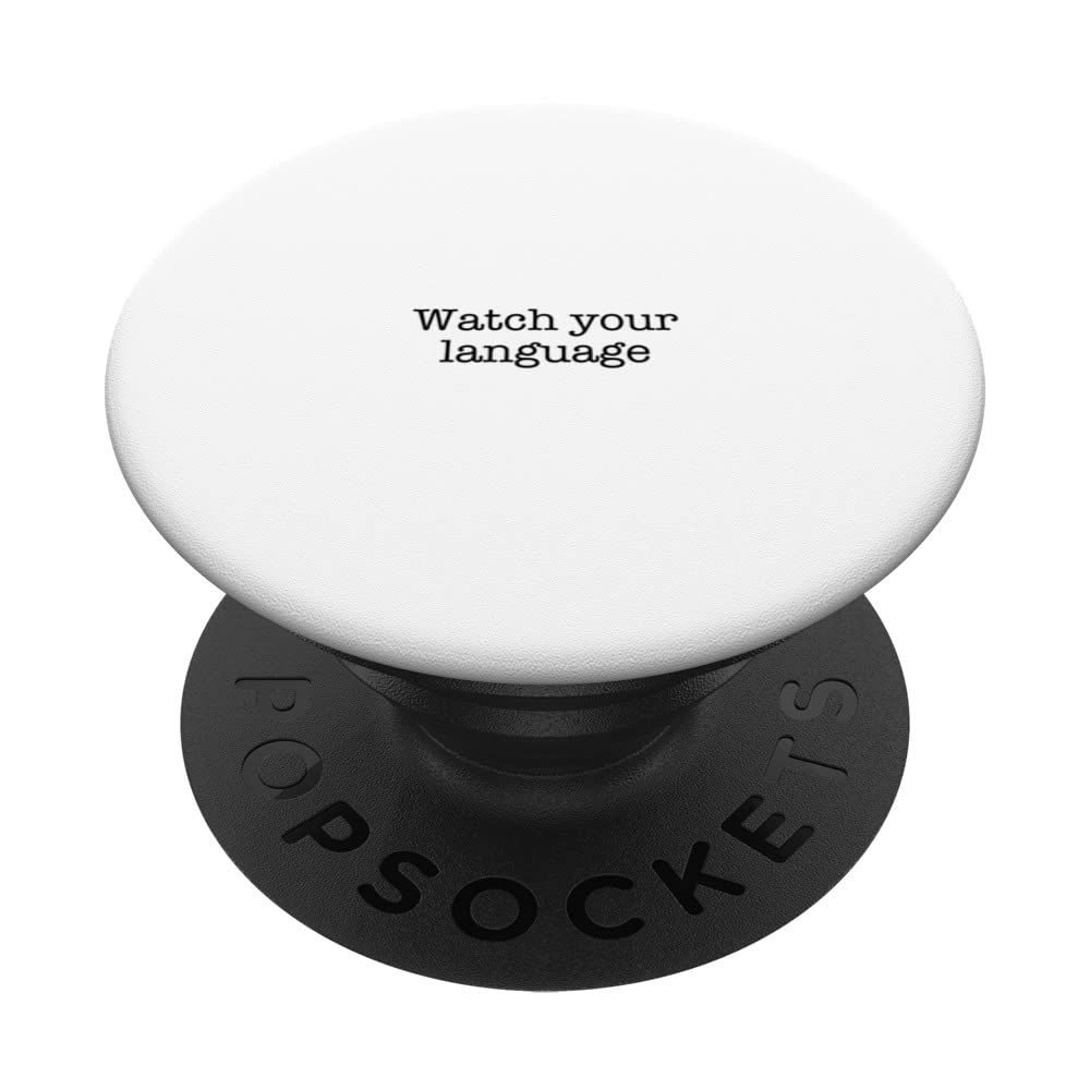 Watch your language PopSockets Swappable PopGrip
