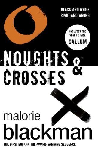 Noughts & Crosses (Noughts and Crosses) by Malorie Blackman (2006-10-03)