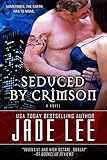 Seduced by Crimson (The Jade Lee Romantic Fantasies, Book 4) (Crimson City 5)