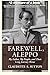 Farewell, Aleppo: My Father, My People, and Their Long Journey Home by 