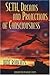 Seth Dreams and Projections Of Consciousness