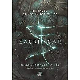 Sacrificar por [Dornelles, Emanuel]