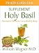 The Holy Basil Supplement: Alternative Medicine for a Healthy Body (Health Collection)