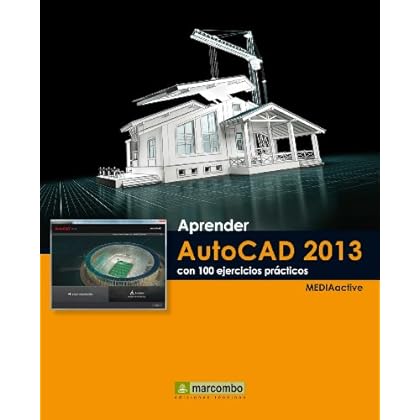 Aprender AutoCAD 2013 (Aprender... con 100 ejercicios prácticos)