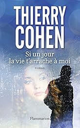 Si un jour la vie t'arrache à moi