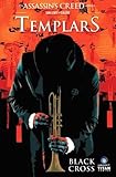 AN ASSASSIN'S CREDD SERIES - TEMPLARS - BLACK CROSS (BANDE DESSINEE (1)) (French Edition) by 