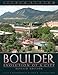 Boulder: Evolution of a City, Revised Edition