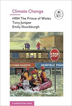 Climate Change (The Ladybird Expert Series), by Tony Juniper Climate Change (The Ladybird Expert Series), by Tony Juniper