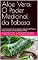 Livro Aloe Vera: O Poder Medicinal da Babosa: Cura da Natureza: Desvendando os Segredos das Plantas Medicinais para uma Vida Saudável e Plena