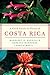 A Field Guide to Plants of Costa Rica