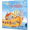Dein kleiner Begleiter: Meine bunte Taufbibel: Schönes Taufgeschenk, mit Widmungsseite für das Taufkind Gebundene Ausgabe – 26. Januar 2021