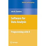 Software for Data Analysis: Programming with R (Statistics and Computing)