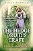 Pagan Portals - The Hedge Druid's Craft: An Introduction to Walking Between the Worlds of Wicca, Witchcraft and Druidry