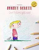 Egbert rougit/Den Egbert gëtt rout: Un livre á colorier pour les enfants (Edition bilingue français-luxembourgeois) (French Edition) by 