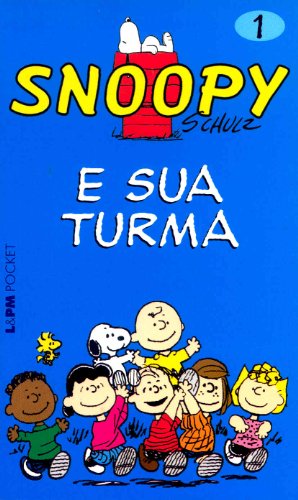 Livro Snoopy 1. Snoopy E Sua Turma   Coleção L PM Pocket