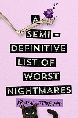 A Semi-Definitive List of Worst Nightmares Hardcover – 2017