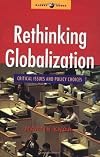 Rethinking Globalization: Critical Issues and Policy Choices (Global Issues Series) by Martin Khor (2001-05-01)